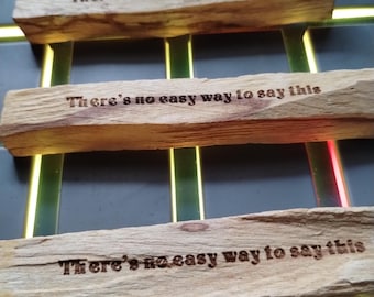 Engraved Palo Santo Smudging Stick, There’s No Easy Way to Say This Spiritual Gift, Meditation Wood Mindfulness Decor, Energy Cleansing