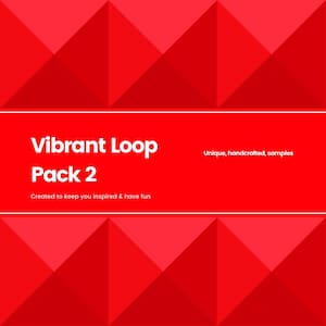 Könnte beinhalten: Vibrant Loop Pack 2, eine rote und weiße Grafik mit einem geometrischen Muster und dem Text "Vibrant Loop Pack 2" und "Erstellt, um dich zu inspirieren und Spaß zu haben". Der Text "Einzigartig, handgefertigt, Beispiele" ist ebenfalls enthalten.