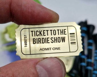 Golf Ball Marker "Ticket To The Birdie Show". Custom with your name on reverse. Solid Brass