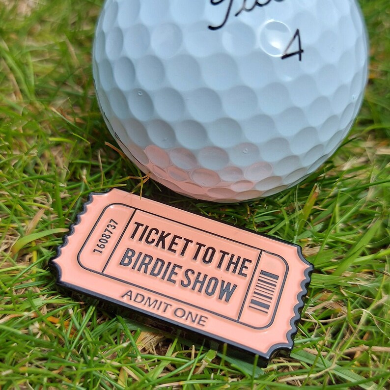 Ticket To The Birdie Show Ball Marker