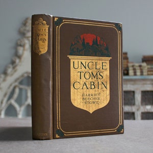 Uncle Tom&#39;s Cabin 1897 Illustrated Rare Antique Victorian Old Book, Classic Novel of Slavery in the American Antebellum Pre-Civil War South