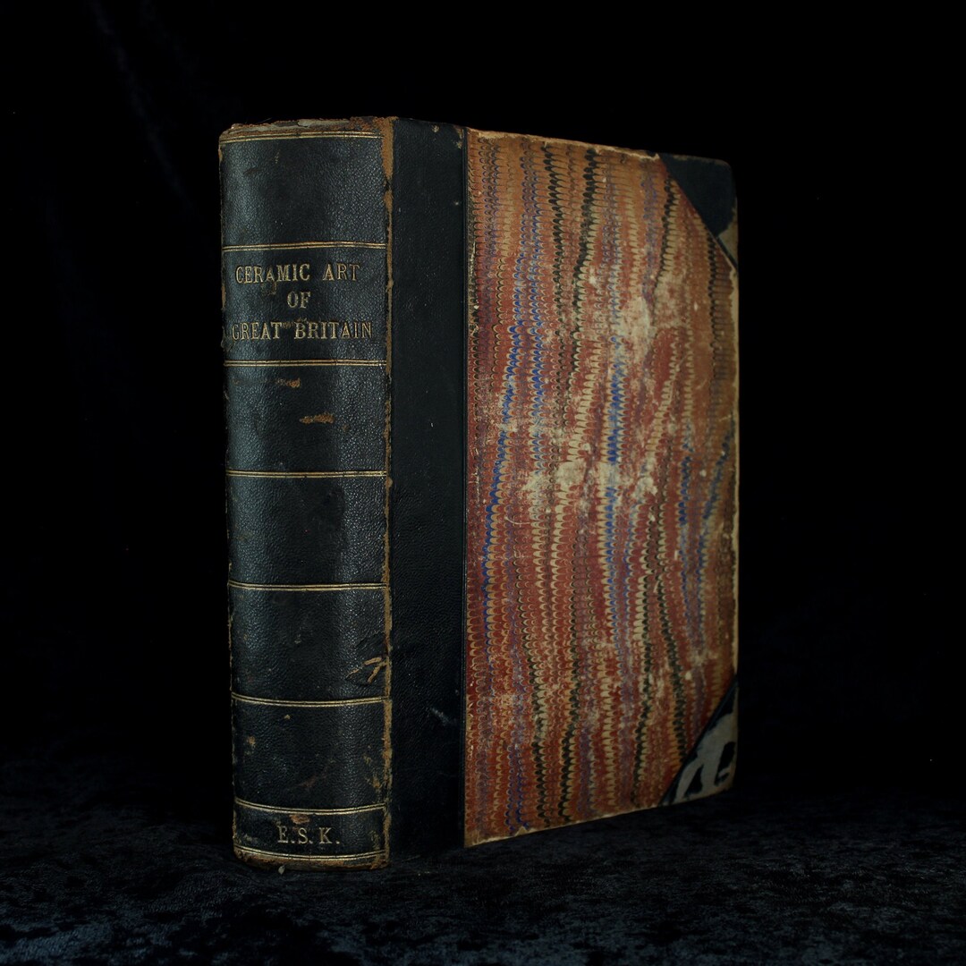 Ceramic Art of Great Britain 1883 Illustrated Antique Victorian Old Book of Historical Design w