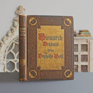 Homage to Otto von Bismarck 1895 *Richly Illustrated* Rare Antique Victorian Old Book, Memorabilia- History Unification of Germany, Prussia