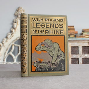 Legends of the Rhine 1906 Illustrated Antique Edwardian Old Book Children&#39;s Fairy Tales: Nibelungen Lied, Templars, Knight Roland (Germany)