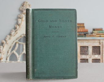 Bimetallic Gold & Silver Standard 1882 Rare Antique Victorian Old Book Economic History: Money, Arguments (Finance, Numismatic History)