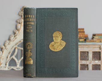 The Liberty of Rome 1849 Illustrated Rare Antique EARLY Victorian Old Book History of Republican & Imperial Rome: Carthage, Sulla, Caesar +
