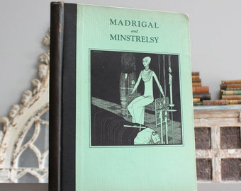 Madrigal & Minstrelsy 1927 Illustrated Rare Antique 1920s Art Deco Old Book Shakespeare, Yeats + Set to Musical Notation (Sheet Music)