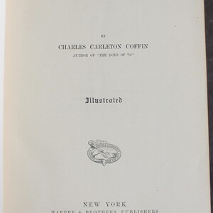 May include: A book title page for "The Story of Liberty" by Charles Carleton Coffin, published in New York by Harper & Brothers. The text is in black on an off-white background. The book is illustrated and includes the author's name and another book title.