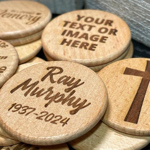 Custom Wooden Memorial Tokens | Qty 25 | Memorialize A Passed Loved-One with a Special Message Engraved on Wooden Nickels