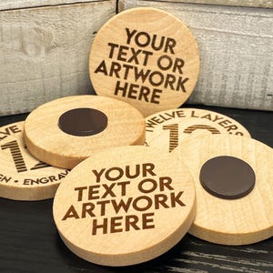 Custom 2&quot; Wooden Circle Magnets | Engraved with Your Own Graphic, Logo, or Custom Text