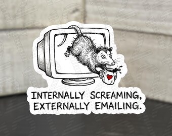 Internally Screaming Opossum Sticker | Funny Corporate Humor Decal | Relatable Office Gift | Unhinged Laptop Sticker | Waterproof