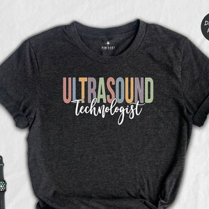 Ultrasound Technologist Shirt, Sonographer Shirt, Rad Tech Week, Rad Technologist, Ultrasound Tech Gift, Radiology Department