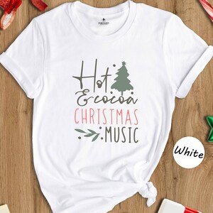 Hot Cocoa Christmas Music Shirt, Christmas Music Shirt, Christmas Gift, Hot Cocoa Christmas Tee, Music Lover Shirt