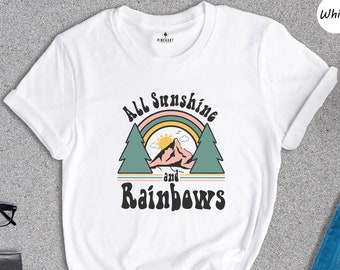 All Sunshine and Rainbows T-Shirt, Retro Sunshine Shirt, You Are My Sunshine, Camping Tee, Hiking Shirt, Travel Shirt, Vintage Shirt