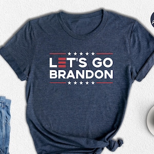 Funny Joe Biden, Let's Go Brandon, Republican Shirt, Anti Biden Shirt, Joe Biden Chant, Republican Gifts, FJB Shirt, Conservative Shirt