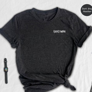 Pocket Custom Shirt, Custom Text Shirt, Custom T-shirt, Personalized T-Shirt, Personalized Shirt, Custom Unisex Shirts, Custom Logo T-Shirt