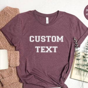 Custom Shirt, Custom Text Shirt, Custom T-shirt, Personalized T-Shirt, Personalized Shirt, Custom Unisex Shirts, Custom Logo T-Shirts