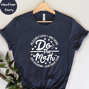Multiply Love Add Hope Shirt, Math Teacher T-Shirt, Positive Saying Shirt, Mathematician Shirt, Math Teacher Gift, Math Outfit