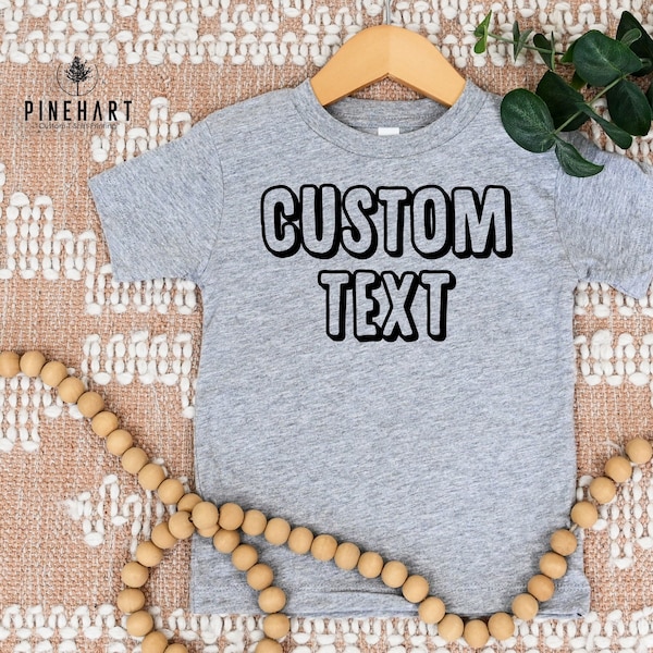 Personalized Toddler Shirt, Custom Toddler Shirt, Personalized Kids Shirt, Custom Kids Shirts, Customized Text Toddler T-Shirt