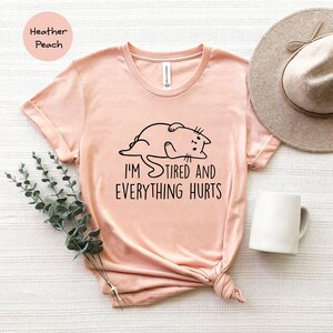 Funny Workout Tee: 'I'm Tired and Everything Hurts' Shirt, Soft Cotton, Eco-Friendly Ink | Unisex S-XXL, Gym Humor image 3