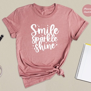 Smile Sparkle Shine Positive Quote Tee, Motivational Graphic, Bright Colors (Unisex S-XXL, Soft Cotton Blend, Eco Print)