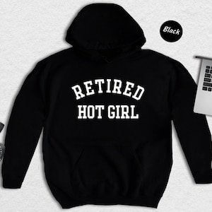 Retired Hot Girl Shirt - Bachelorette Party Top - Soft Cotton Fabric, Eco Friendly Print, Gift For Bride To Be image 7