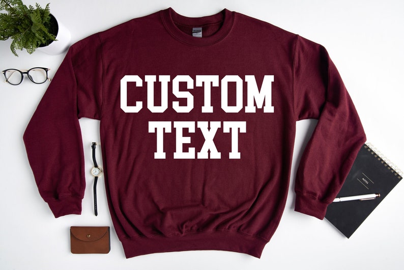 custom text sweatshirt