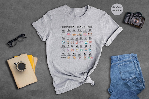 Occupational Therapy Alphabet Shirt, OT Student Gift, Funny Therapist Appreciation Tee, Pediatric OT Grad Shirt