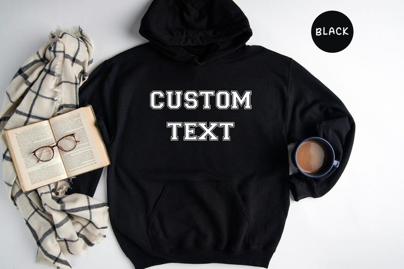 Custom Text Hoodie: Personalized Design - Eco Friendly Fabric, Unisex Sizes, Heat Transfer Print image 1