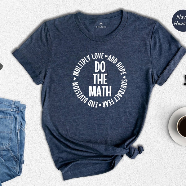 Multiply Love Add Hope, Love Math Shirt, Math Teacher Shirt, Positive Saying T-Shirt, Math Teacher Gift, Math Outfit, Math Lover Tee