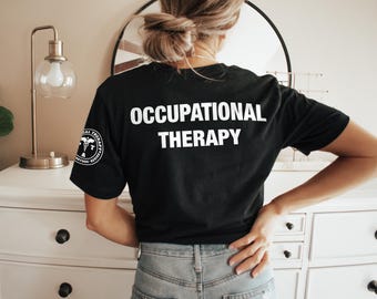Camiseta de Terapia Ocupacional, Camiseta de Regalo para Graduados de Terapia Ocupacional, Camiseta con Logotipo de Terapeuta en la Manga, Regalo Unisex para Estudiantes de Terapia Ocupacional, Camiseta de Terapia Ocupacional con Estampado en la Espalda