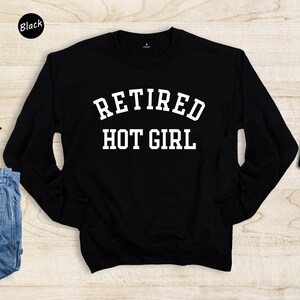 Retired Hot Girl Shirt - Bachelorette Party Top - Soft Cotton Fabric, Eco Friendly Print, Gift For Bride To Be image 6