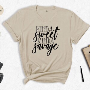 Kinda Sweet Kinda Savage Shirt, Funny Sarcastic Women Tee, Trendy Girly Quote T-Shirt, Gift for Sassy Mom Friend immagine 2