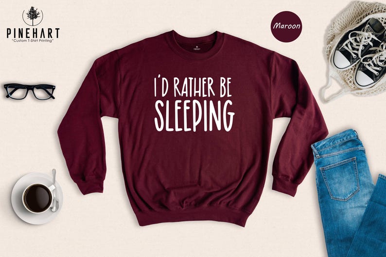 Sweat-shirt « Je préférerais dormir », cadeau humoristique pour les amoureux du sommeil, pull ras du cou avec citation spirituelle, pull pour les journées de farniente et les adeptes de la sieste image 3