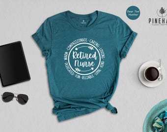 Retired Nurse Shirt Legacy Gift: Comfortable Retirement Tee, Eco-Friendly Cotton (Unisex Sizes, Heat Transfer Print)