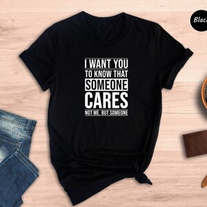 Someone Cares Shirt, Funny Sarcastic Tee, Not Me But Someone Quote, Bold Text Graphic Tee, Sarcasm Gift for Him Her image 3