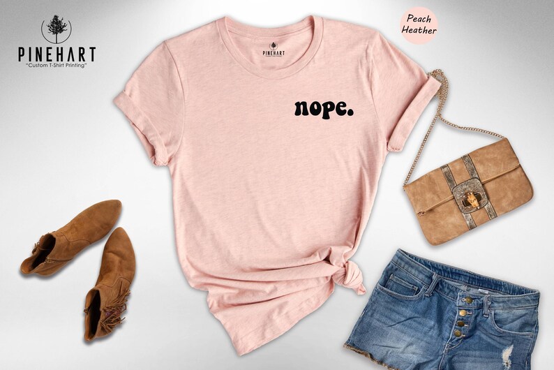 Nope Shirt Cool: Soft Cotton Blend Pocket Tee, Humorous Graphic, Eco Friendly | Preshrunk Cotton, Casual Everyday Wear | Sizes S-XXL immagine 6
