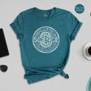 Science Teacher Shirt, Science Shirt, Science Teacher Gift, Scientist Gift, Science Professor Tee, Scientist Shirt, Science Lover T-Shirt