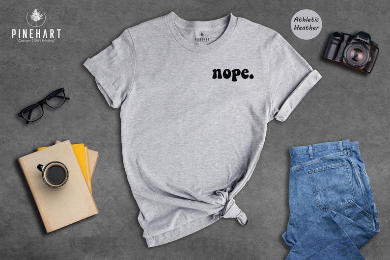 Nope Shirt Cool: Soft Cotton Blend Pocket Tee, Humorous Graphic, Eco Friendly | Preshrunk Cotton, Casual Everyday Wear | Sizes S-XXL immagine 2