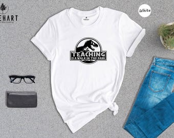 Teacher T Shirt - Funny Dinosaur Graphic Tee - Soft Cotton Fabric, Eco Ink Print, Unisex S-XXL, Back To School Casual Wear