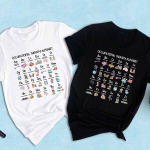Occupational Therapy Alphabet Shirt, OT Student Gift, Funny Therapist Appreciation Tee, Pediatric OT Grad Shirt image 7