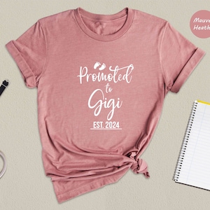 Promoted to Gigi Est 2024 Shirt, New Grandma Shirt, Gigi Established, Gender Reveal Shirt, Maternity Shirt, Funny Pregnant Shirt