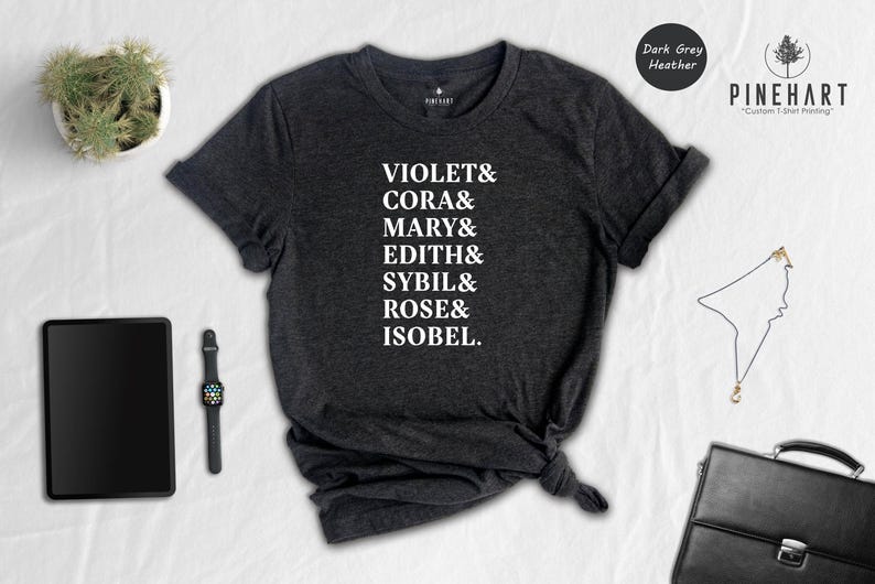 Downton Abbey Shirt: Vintage British Drama Tee, Character Names Design | Eco Friendly Cotton, Soft Ringspun, Fan Gift For Her image 1