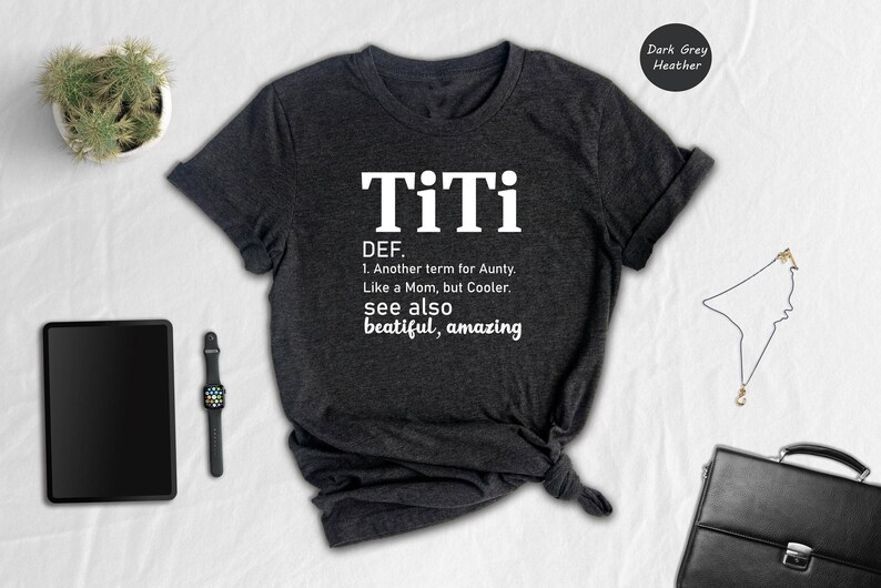 TiTi Definition Shirt, Funny Aunt Tee, Like A Mom But Cooler, Gift For Auntie, Birthday Present image 6