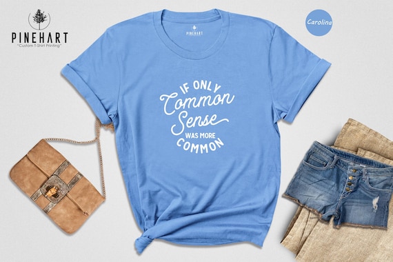 Sarcastic Saying Tee: Clever Humor - Soft Cotton, Eco Friendly, Preshrunk Fabric for Comfortable Fit