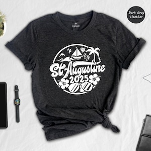 St Augustine 2025 Shirt, St Augustine Lover, St Augustine Fan, St Augustine Beach Shirt, St Augustine Holiday Shirt, City Of Florida Shirt