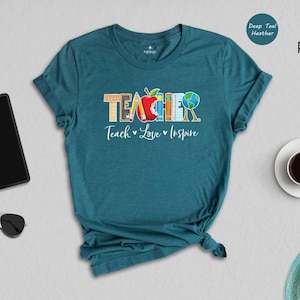 Teacher Shirt Teach Love Inspire Tee, Back To School Comfort (Unisex XS-XXL, Cotton Blend, Eco Friendly Print)