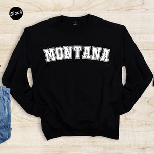Montana Sweatshirt, Montana, Montana Sweater, Montana Gift, Montana Gifts, Montana Hoodie, Sweatshirt, Montana Crewneck, Montana Tshirt