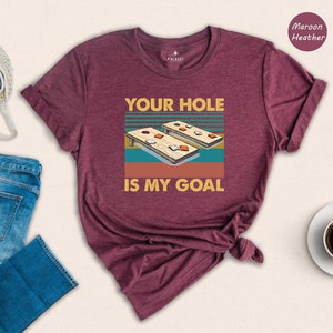 Funny Cornhole Shirt, Cornhole Gift, Cornhole Game Shirt, Cornhole Lover Shirt, Cornhole Party Shirt, Cornhole Tournament Shirts