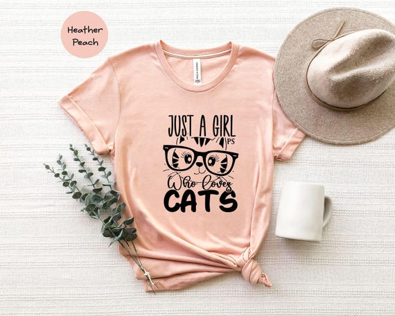 Just A Girl Cats Shirt: Funny Cat Lover Tee, Heather Soft Cotton | Eco Friendly, Pre Shrunk, Unisex S-XXL | Casual Everyday Wear